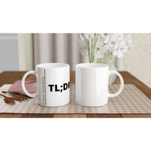 “TL; DR” Mug