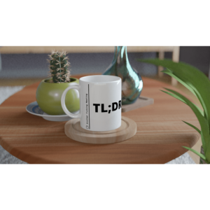 “TL; DR” Mug