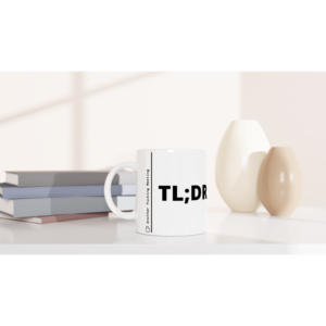 “TL; DR” Mug